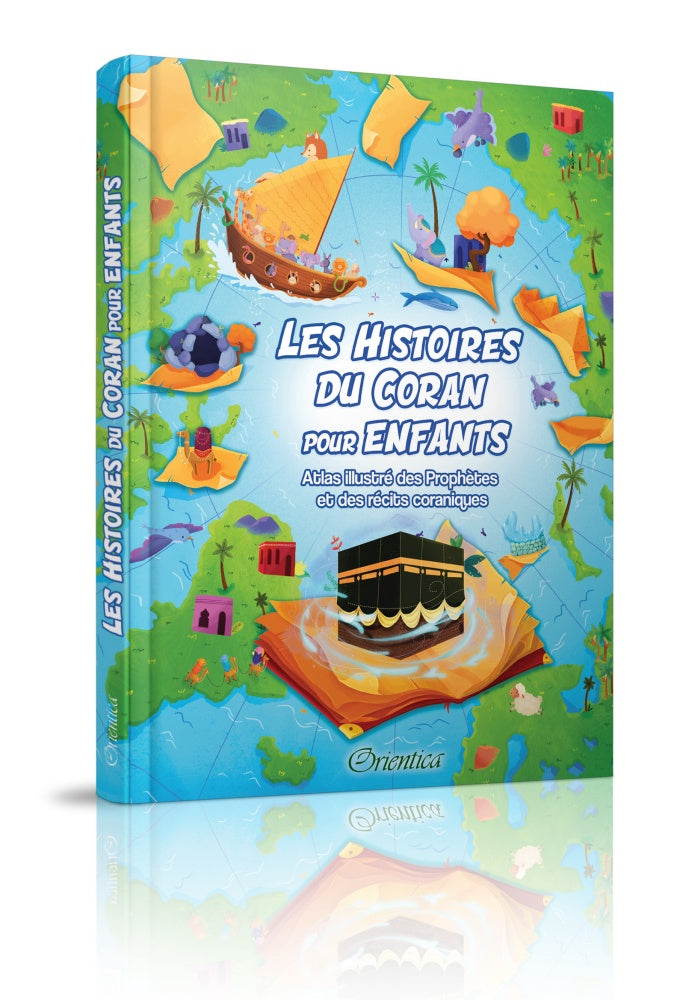 Les Histoires du Coran pour enfants : Atlas illustré des Prophètes et des récits coraniques : couverture