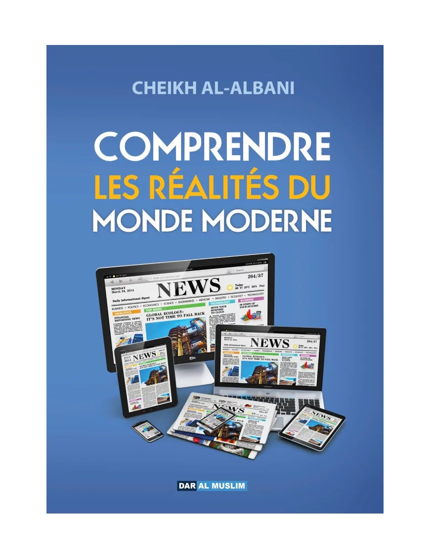 Comprendre les réalités du monde moderne – MuslimLivres.be