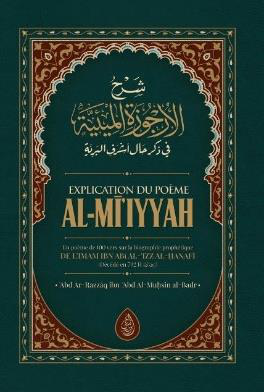 Explication du Poème Al-Mi'iyyah - Poème sur la biographie Prophétique – MuslimLivres.be