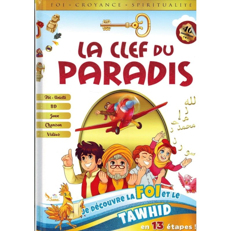 La Clef du Paradis : je découvre la foi et le tawhid en 13 étapes éditions Sana