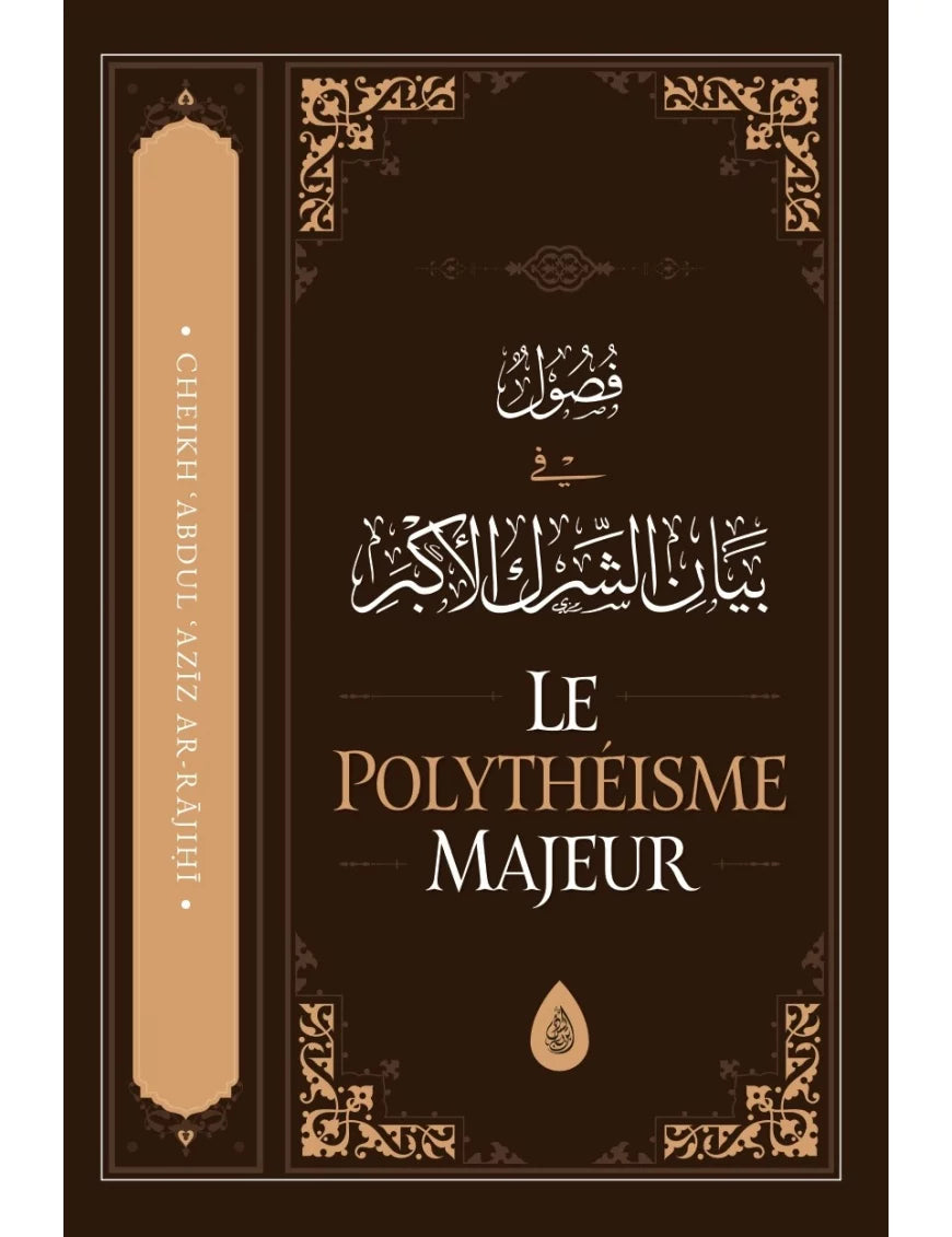 Le polythéisme majeur – MuslimLivres.be
