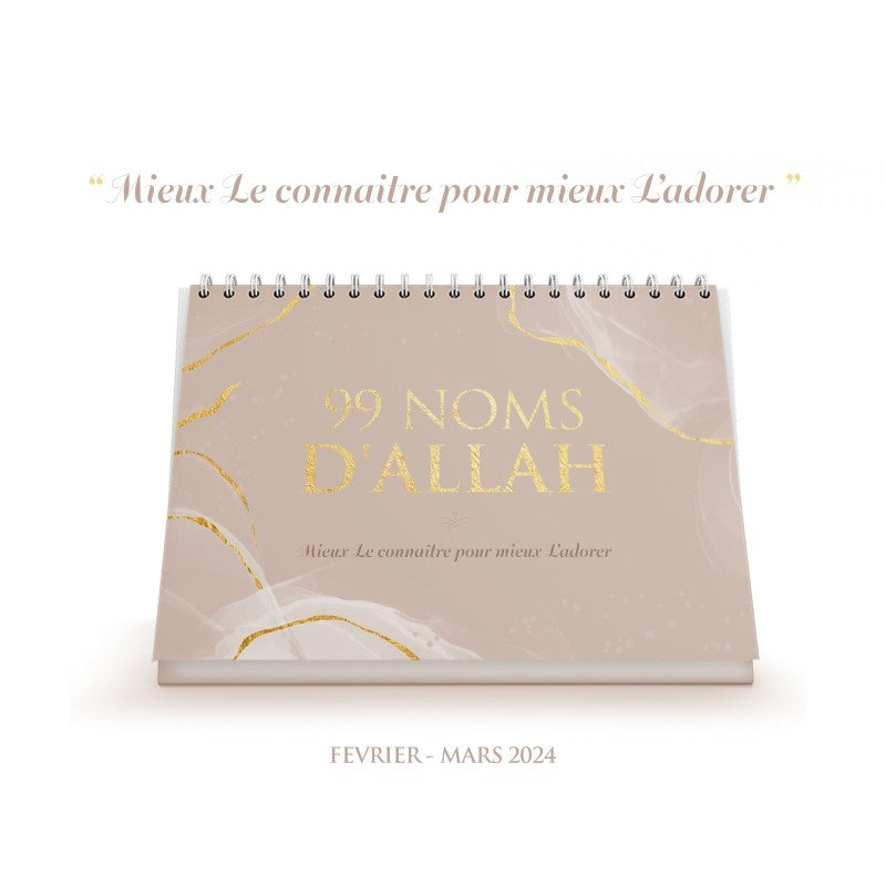 99 noms d'Allah - Mieux Le connaître pour mieux L'adorer - Calendrier chevalet BEIGE