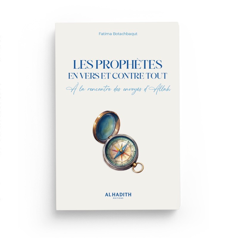 Les prophètes en vers et contre tout - à la rencontre des envoyés d 'allah