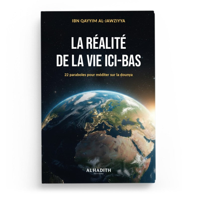 La réalité de la vie ici-bas, 22 paraboles pour méditer sur la dounya