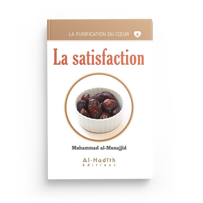la satisfaction - Muhammad al-Munajjid (collection munajjid)