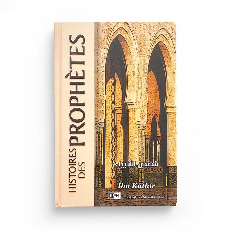 Histoires Des Prophètes , De Ibn Kathir,