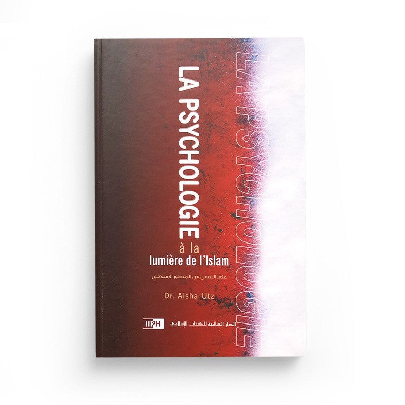 La Psychologie À La Lumière De L'Islam, De Aicha Utz