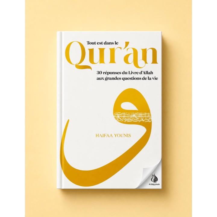 Tout est dans le Qur’an – 30 réponses du Livre d’Allah aux grandes questions de la vie | Muslim City | ISBN 9781068180231