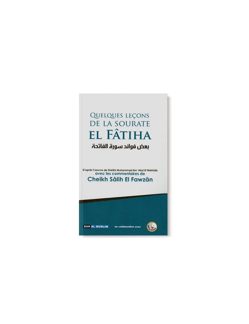 Quelques leçons de la sourate Al-Fatiha – MuslimLivres.be