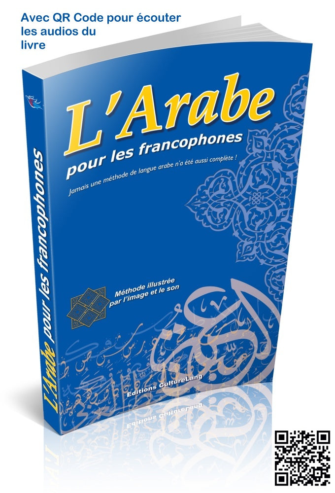 L’arabe pour les francophones : débutant et intermédiaire, format moyen avec audio QR
