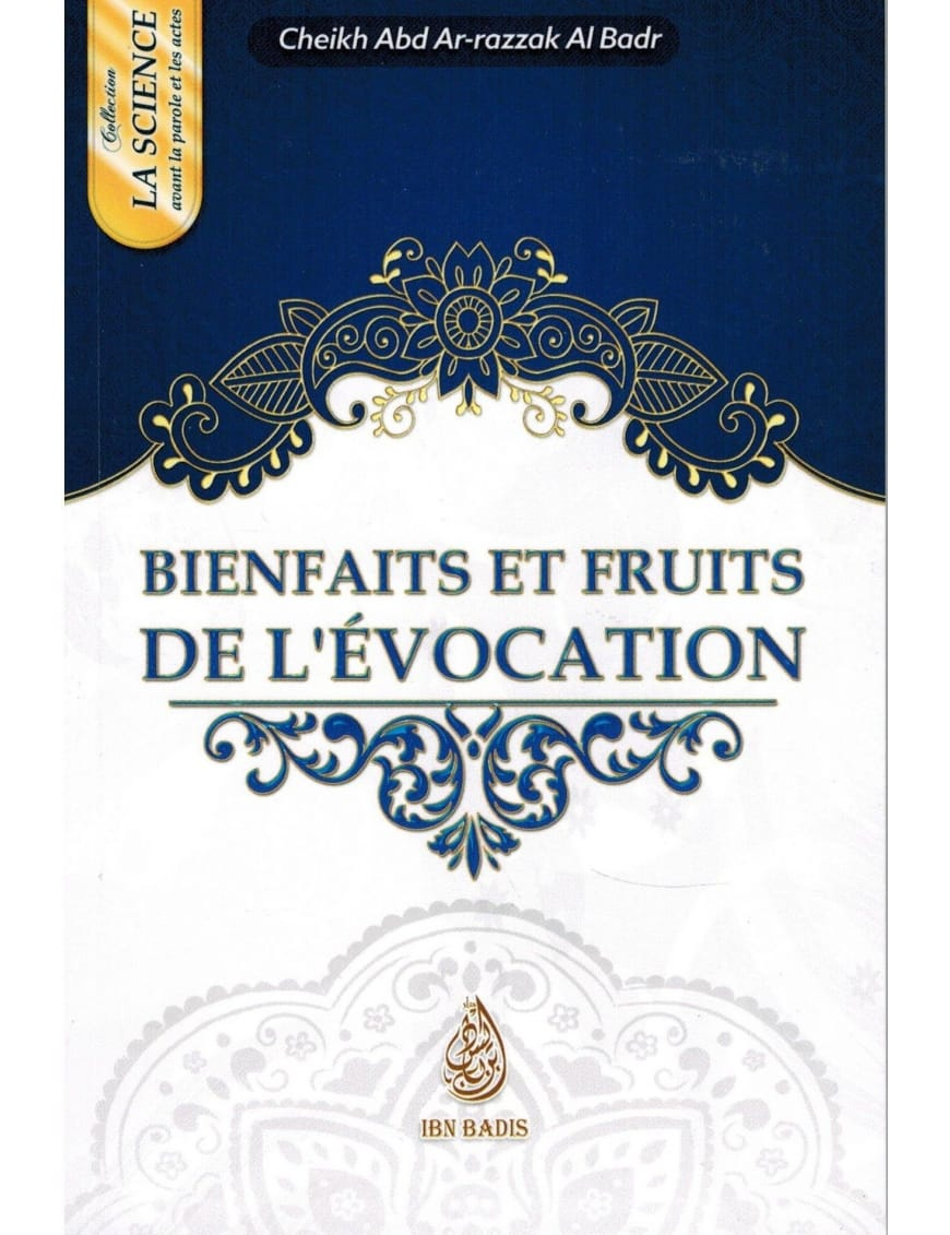 Bienfaits et fruits de l'évocation – MuslimLivres.be