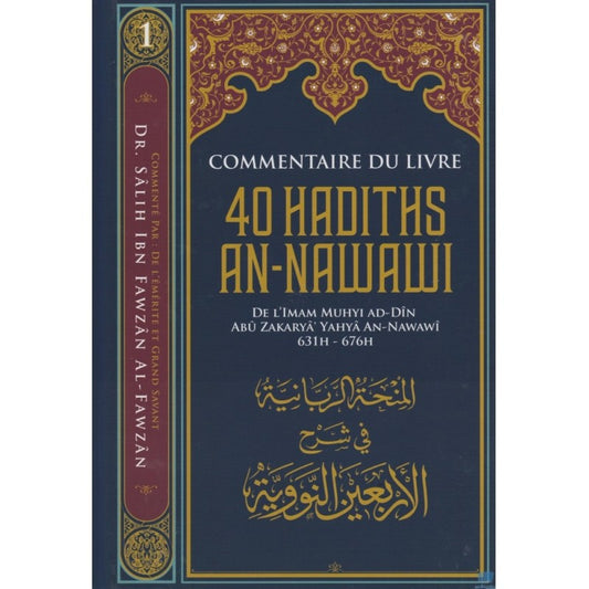 Commentaire des 40 Hadiths An-Nawawi - Salih Al-Fawzan - Editions Ibn Badis