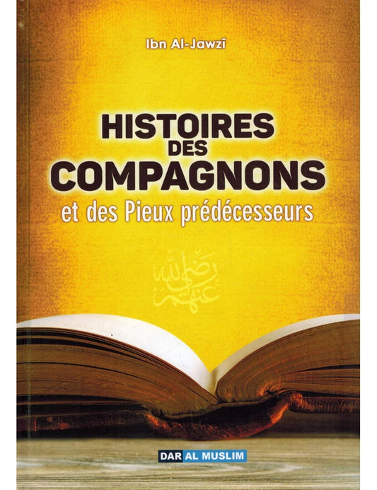 Histoires des Compagnons et des Pieux Prédécesseurs – MuslimLivres.be