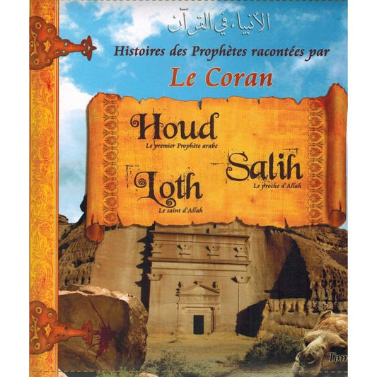 Histoires des Prophètes racontées par le Coran : Houd, Salih, Loth, tome 2 éditions Sana