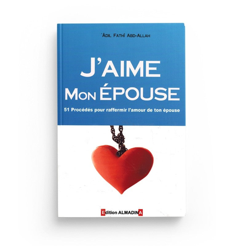 J'aime mon épouse – MuslimLivres.be