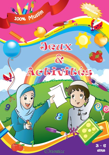 Jeux et Activités : 100% Muslim, 3 à 6 ans : couverture
