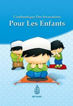 L'authentique des Invocations pour les enfants - version garçon – MuslimLivres.be