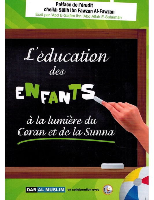 L'éducation des enfants à la lumière du Coran et de la Sunna – MuslimLivres.be