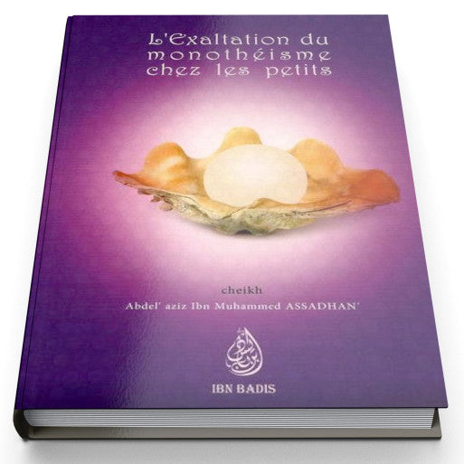L'exaltation du monothéisme chez les petits – MuslimLivres.be