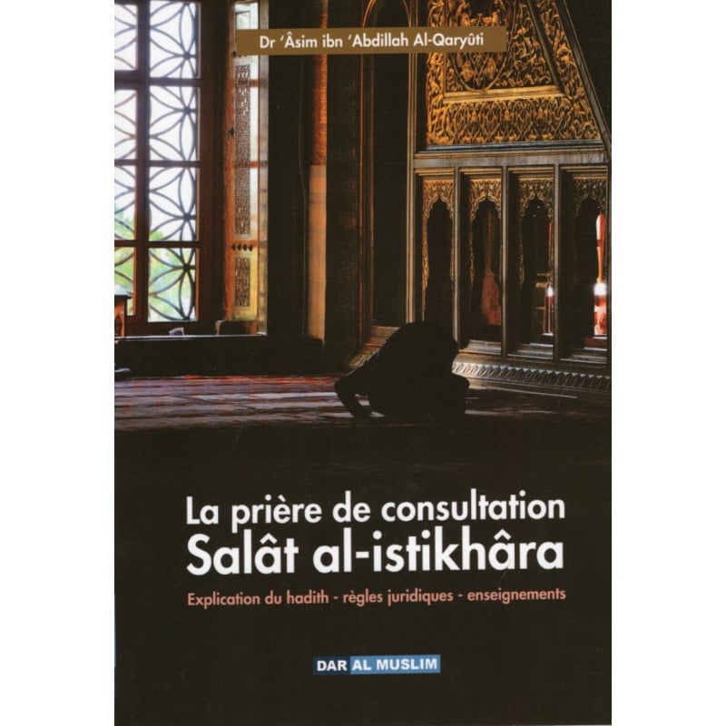 La prière de consultation - Salat al-Istikhara – MuslimLivres.be
