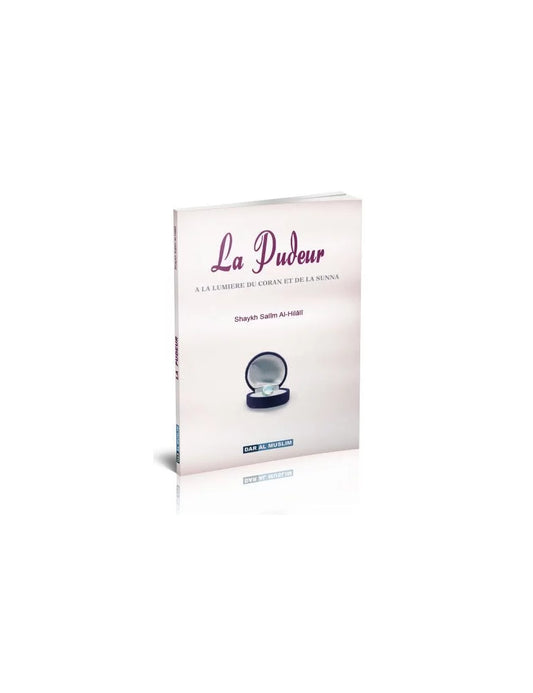 La pudeur à la lumière du Coran et de la Sunna – MuslimLivres.be