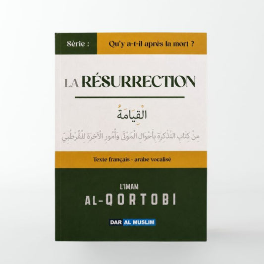 La Résurrection, Imam Al-Qortobi, Dar Al Muslim
