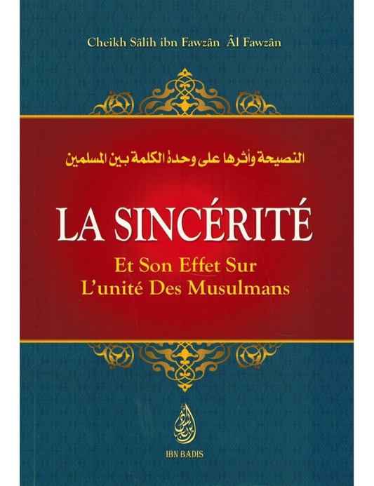 La sincérité et son effet sur l'unité des Musulmans – MuslimLivres.be