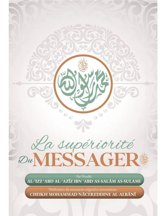 La supériorité du Messager ﷺ – MuslimLivres.be
