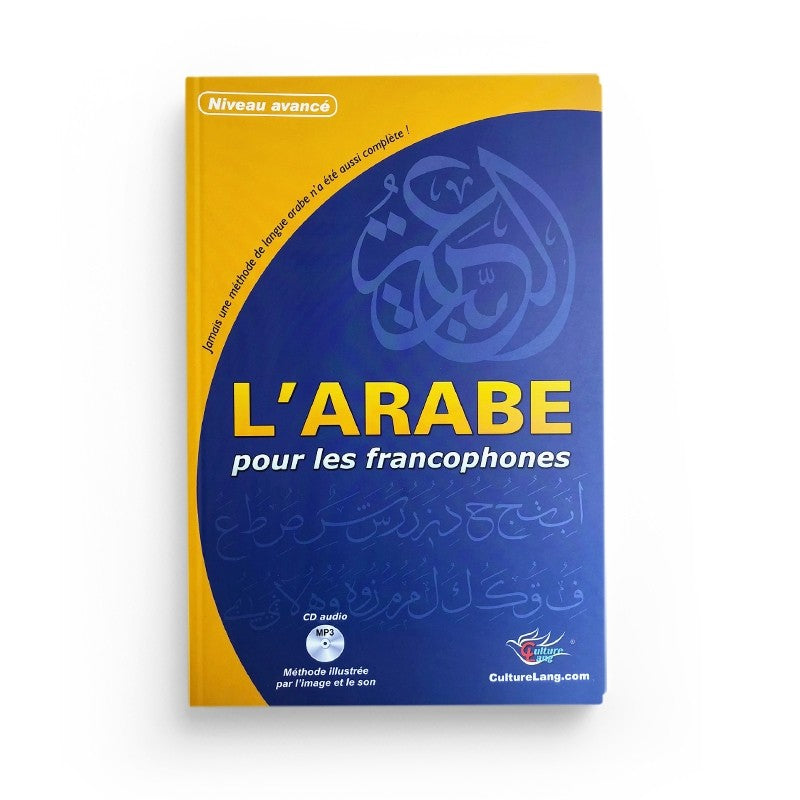 L’arabe pour les francophones : niveau avancé avec audio : couverture