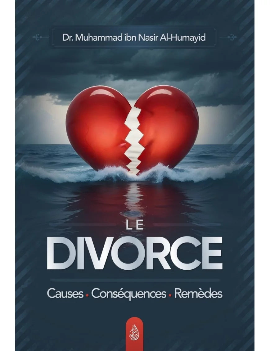 Le divorce : causes - conséquences - remèdes – MuslimLivres.be