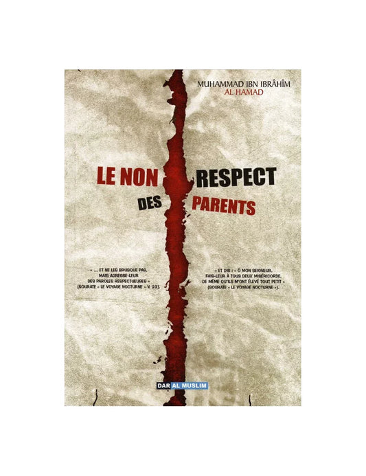 Le non-respect des parents – MuslimLivres.be