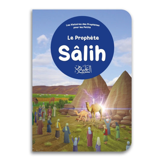 Le prophète Sâlih : Histoires des Prophètes pour les petits éditions Orientica