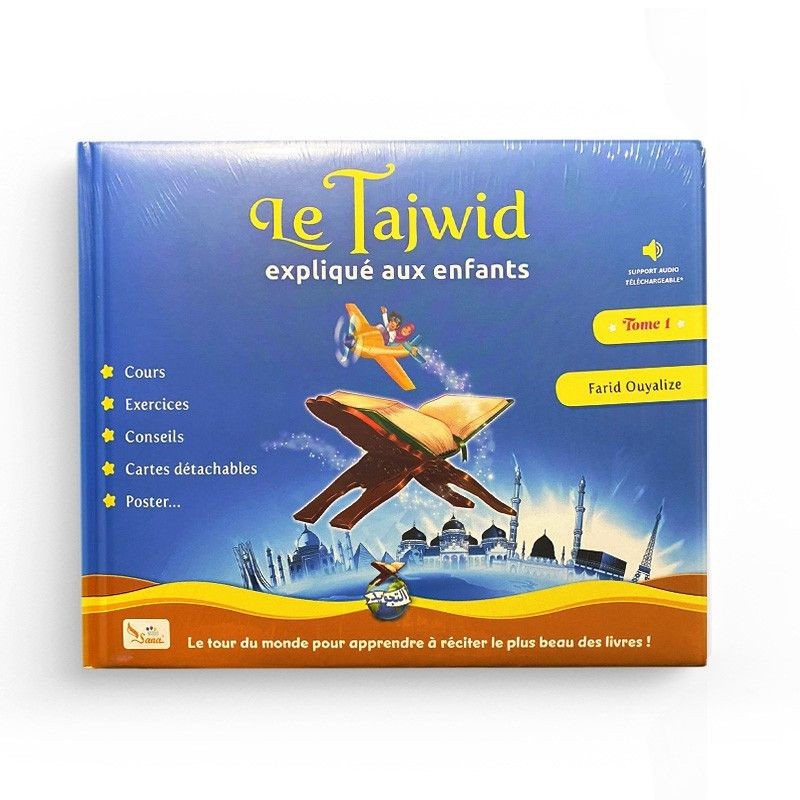 Le Tajwid expliqué aux enfants : tome 1, Farid Ouyalize éditions Sana
