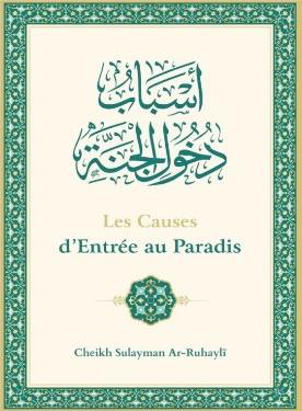 Les causes d'entrée au Paradis – MuslimLivres.be