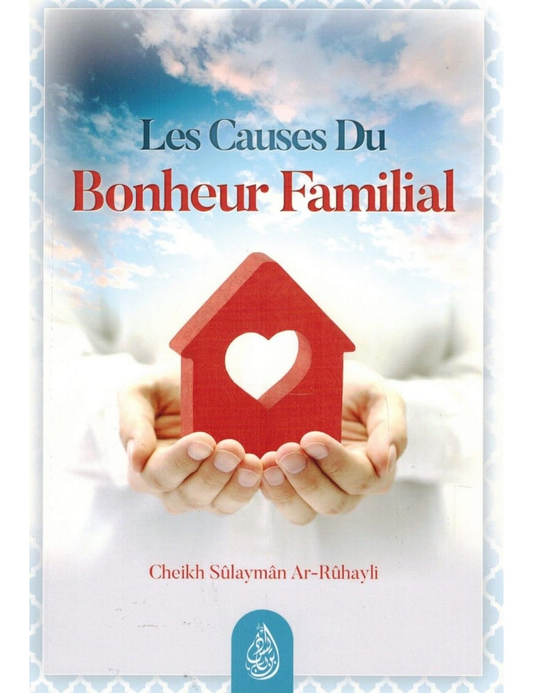 Les causes du bonheur familial – MuslimLivres.be