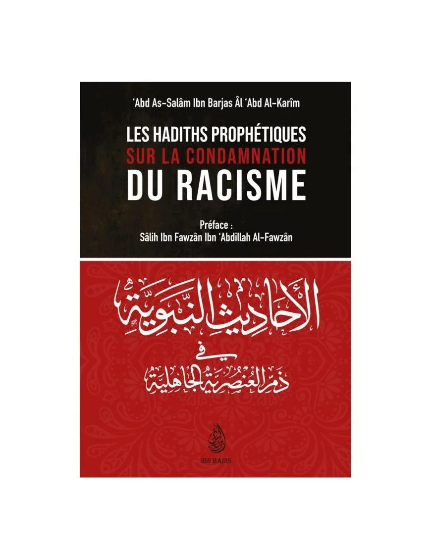 Les Hadiths Prophétiques sur la Condamnation du Racisme – MuslimLivres.be