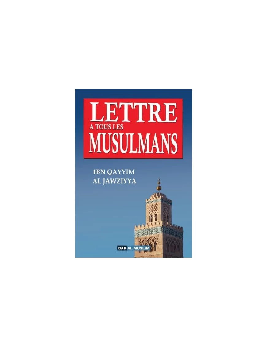 Lettre à tous les musulmans – MuslimLivres.be
