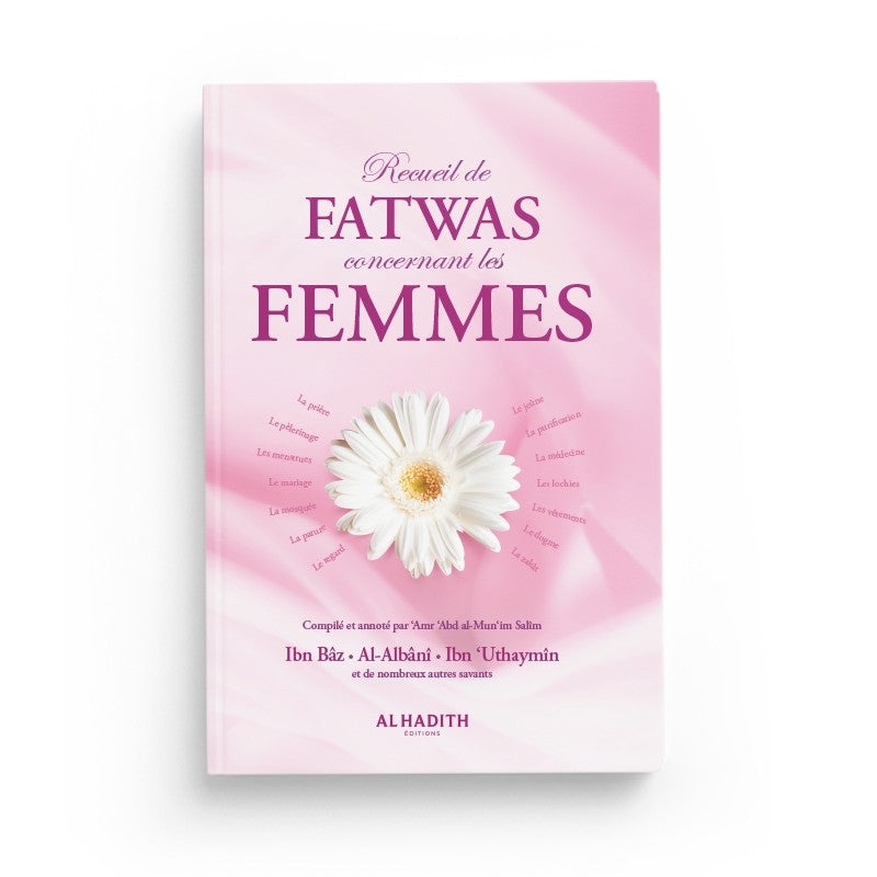 Recueil de fatwas concernant les femmes - 'Amr 'Abd al-Mun'im Salîm - Nouvelle édition