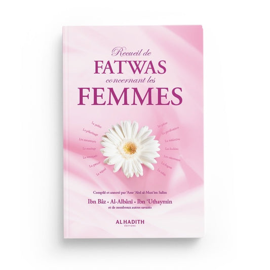 Recueil de fatwas concernant les femmes - 'Amr 'Abd al-Mun'im Salîm - Nouvelle édition
