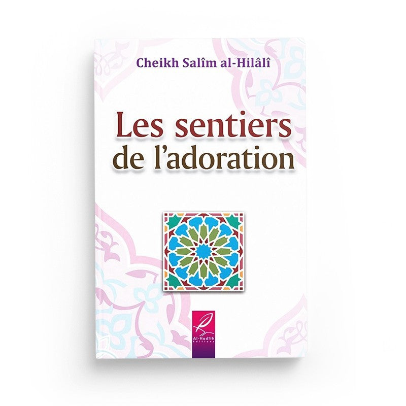 Les sentiers de l’adoration