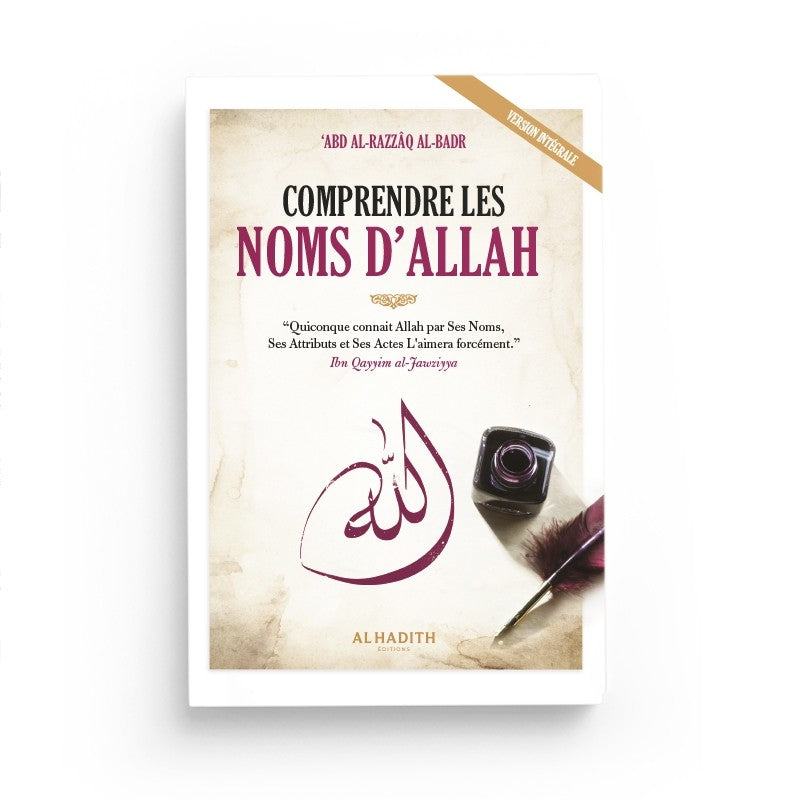 Comprendre les Noms d'Allah - cheikh 'Abd al-Razzâq al-Badr