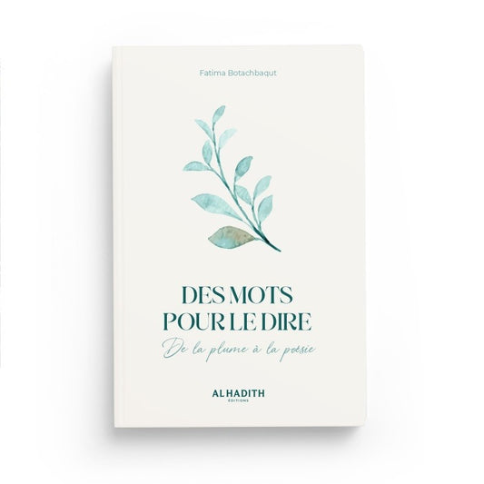Des mots pour le dire de la plume à la poésie