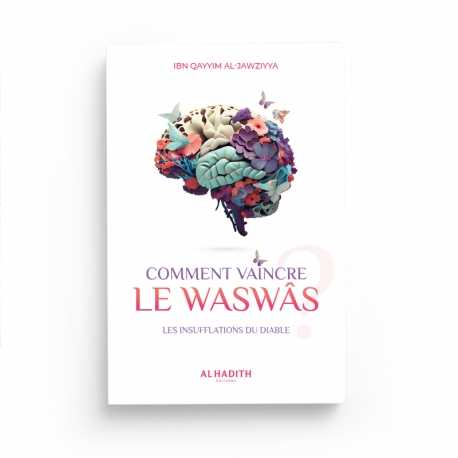Comment vaincre le waswâs