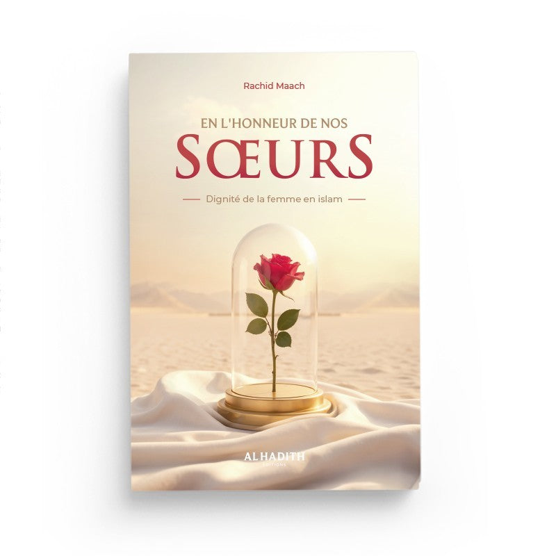 En l'honneur de nos soeurs - Dignité de la femme en islam