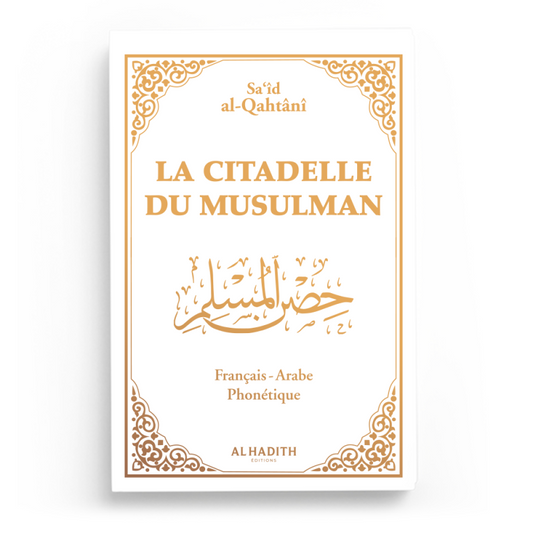 La citadelle du musulman – Grand format – Arabe, français et phonétique – Blanc