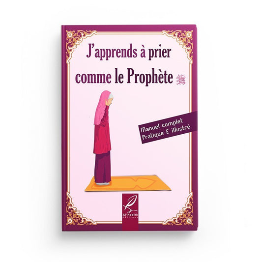 J'apprends à prier comme le Prophète (version fille)