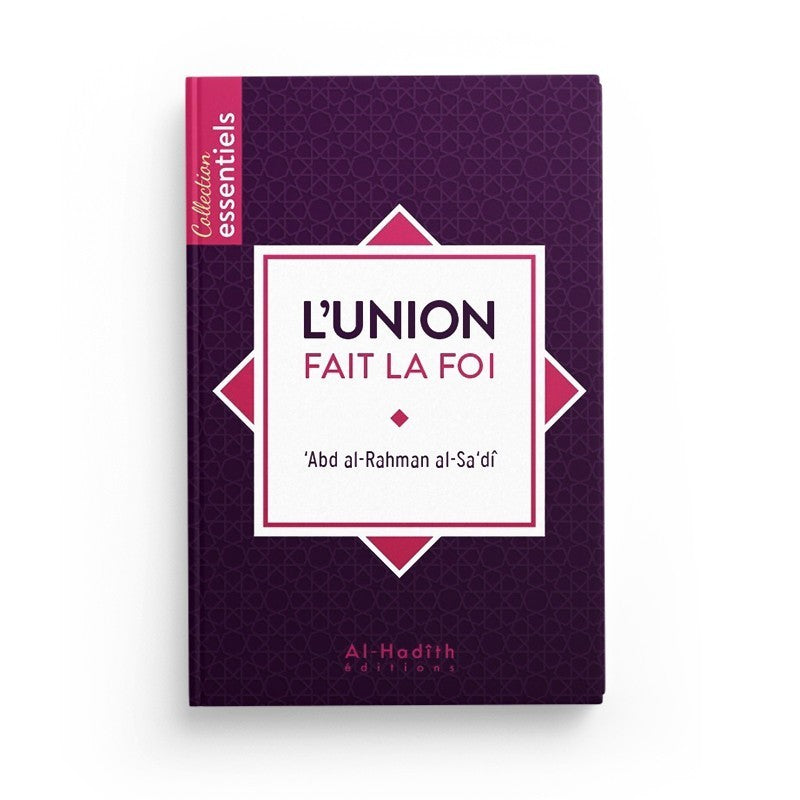 L'union fait la foi - 'Abd al-Rahman al-Sa'dî