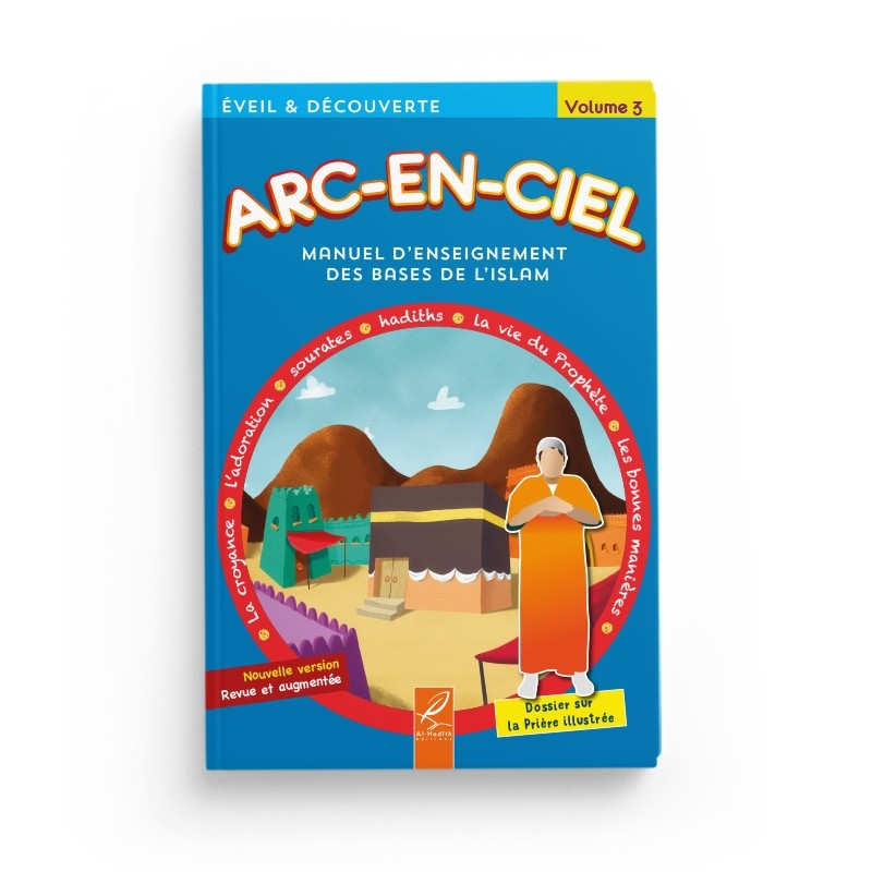 Arc-en-ciel 3 - Manuel d'enseignement des bases de l'Islam