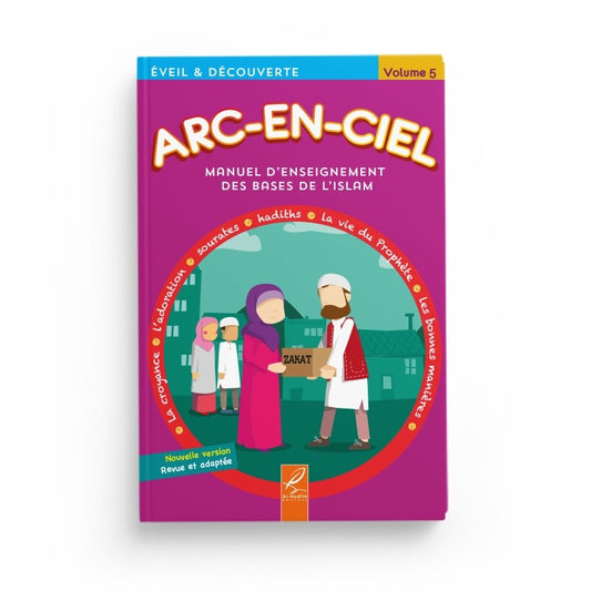 Arc-en-ciel 5 - Manuel d'enseignement des bases de l'Islam