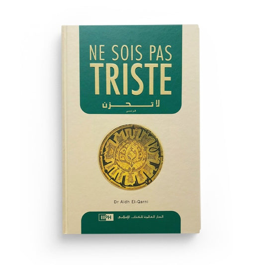 Ne sois pas triste - La tahzan - Aidh alQuarni